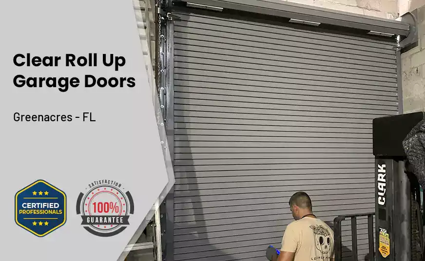 Clear Roll Up Garage Doors Greenacres - FL 