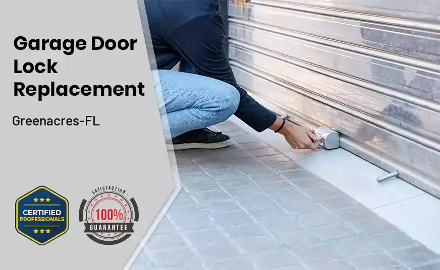 Garage Door Lock Replacement Greenacres-FL