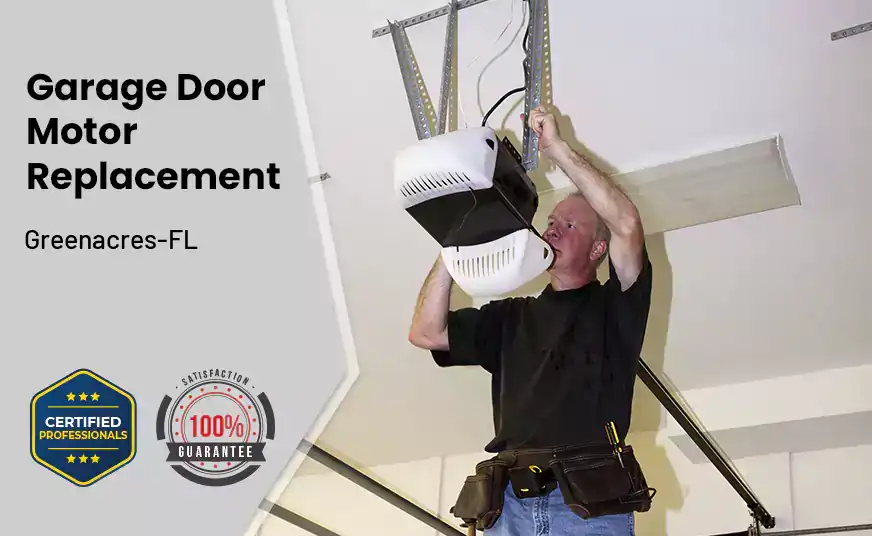 Garage Door Motor Replacement Greenacres-FL