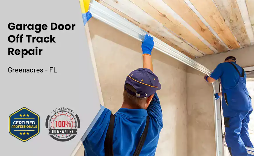 Garage Door Off Track Repair Greenacres - FL