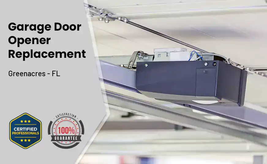 Garage Door Opener Replacement Greenacres - FL