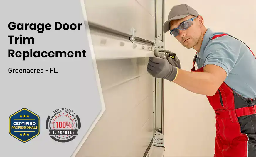 Garage Door Trim Replacement Greenacres - FL