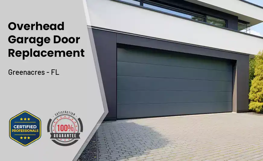 Overhead Garage Door Replacement Greenacres - FL