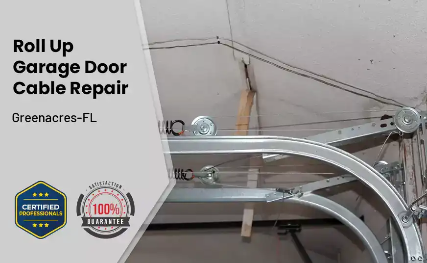 Roll Up Garage Door Cable Repair Greenacres-FL 