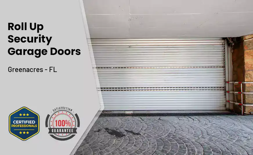 Roll Up Security Garage Doors Greenacres - FL